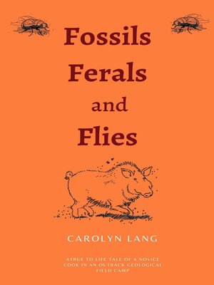 cover image of Fossils, Ferals and Flies